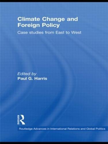 Climate Change and Foreign Policy: Case Studies from East to West