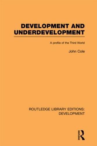 Development and Underdevelopment: A Profile of the Third World