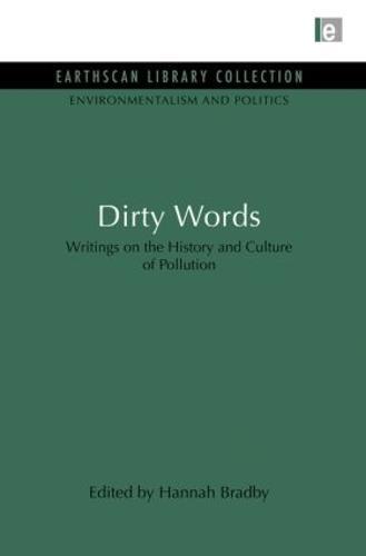 Dirty Words: Writings on the History and Culture of Pollution