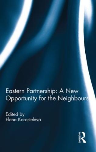Eastern Partnership: A New Opportunity for the Neighbours?