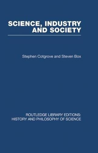 Science Industry and Society: Studies in the Sociology of Science