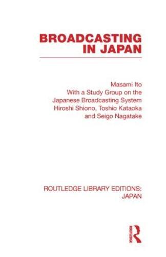 Broadcasting in Japan: Case-studies on Broadcasting Systems