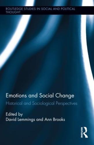 Emotions and Social Change: Historical and Sociological Perspectives