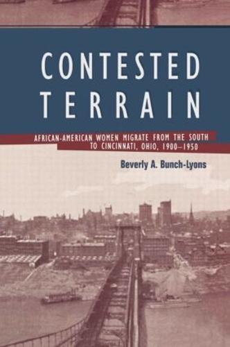 Contested Terrain: African American Women Migrate from the South to Cincinnati, 1900-1950