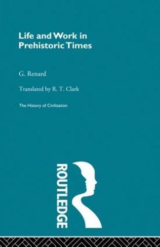 Life and Work in Prehistoric Times