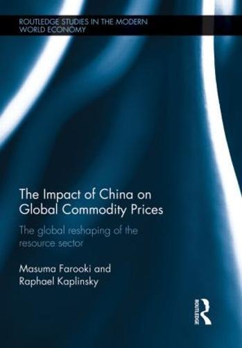 The Impact of China on Global Commodity Prices: The Global Reshaping of the Resource Sector