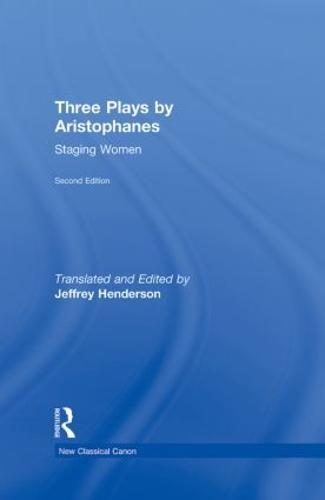 Three Plays by Aristophanes: Staging Women