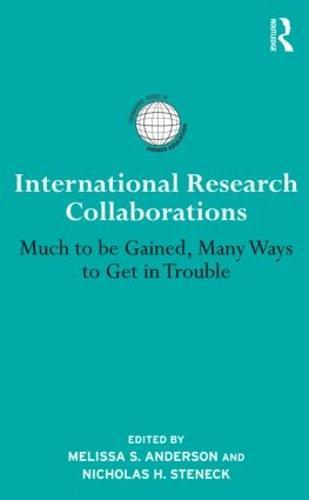 International Research Collaborations: Much to be Gained, Many Ways to Get in Trouble