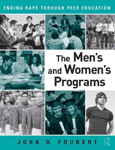 The Men's and Women's Programs: Ending Rape through Peer Education