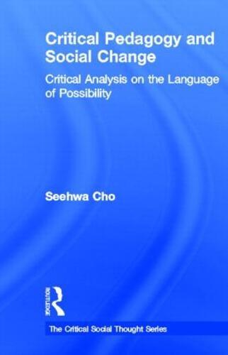 Critical Pedagogy and Social Change: Critical Analysis on the Language of Possibility