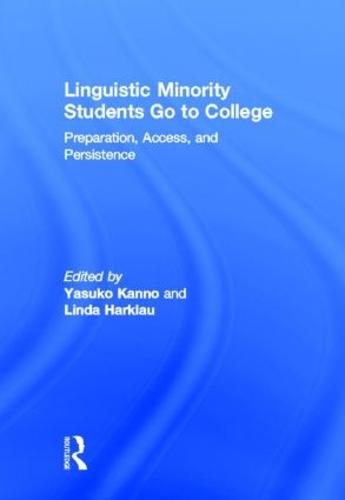 Linguistic Minority Students Go to College: Preparation, Access, and Persistence