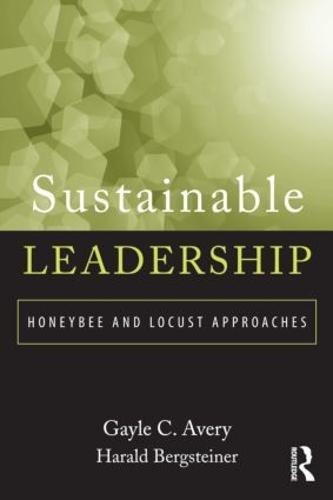 Sustainable Leadership: Honeybee and Locust Approaches