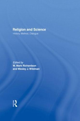 Religion and Science: History, Method, Dialogue