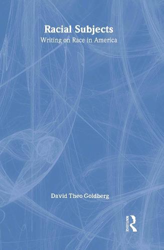 Racial Subjects: Writing on Race in America