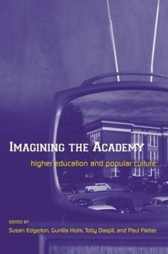 Imagining the Academy: Higher Education and Popular Culture