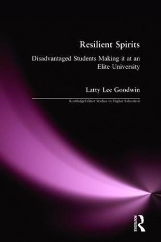 Resilient Spirits: Disadvantaged Students Making it at an Elite University
