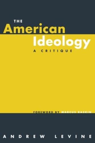 The American Ideology: A Critique