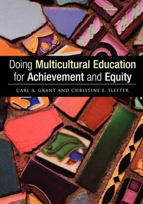 Doing Multicultural Education for Achievement and Equity