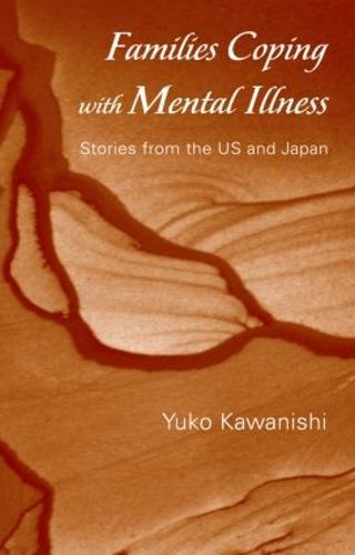 Families Coping with Mental Illness: Stories from the US and Japan