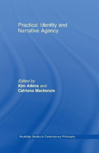 Practical Identity and Narrative Agency