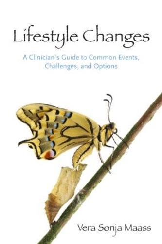 Lifestyle Changes: A Clinician's Guide to Common Events, Challenges, and Options