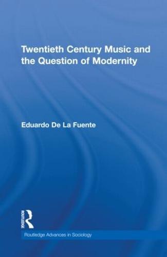 Twentieth Century Music and the Question of Modernity