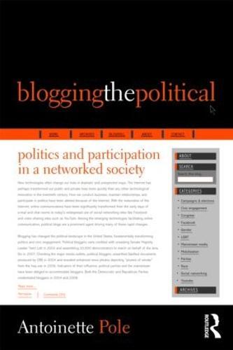 Blogging the Political: Politics and Participation in a Networked Society