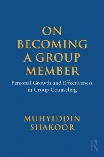 On Becoming a Group Member: Personal Growth and Effectiveness in Group Counseling