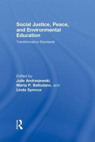 Social Justice, Peace, and Environmental Education: Transformative Standards