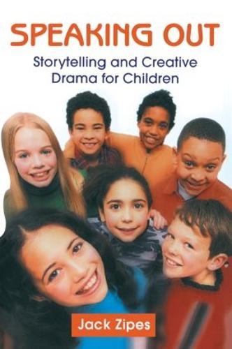 Speaking Out: Storytelling and Creative Drama for Children