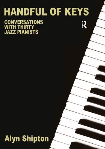 Handful of Keys: Conversations with 30 Jazz Pianists