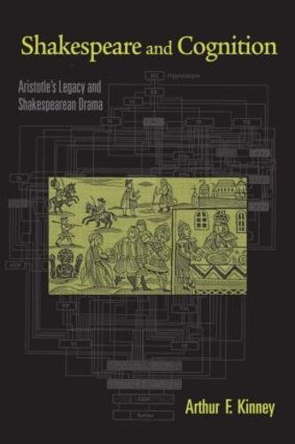 Shakespeare and Cognition: Aristotle's Legacy and Shakespearean Drama