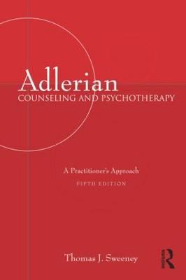 Adlerian Counseling and Psychotherapy: A Practitioner's Approach, Fifth Edition