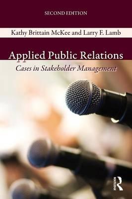 Applied Public Relations: Cases in Stakeholder Management