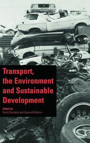 Transport, the Environment and Sustainable Development