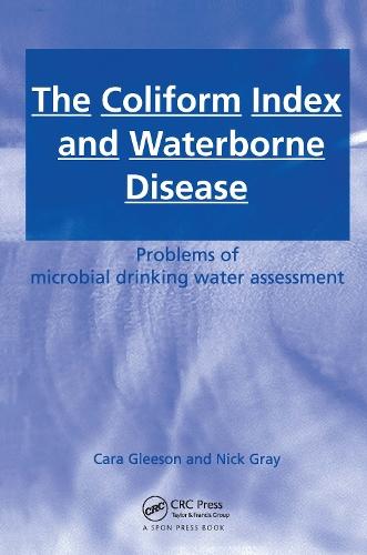 The Coliform Index and Waterborne Disease: Problems of microbial drinking water assessment
