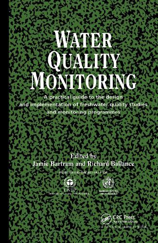 Water Quality Monitoring: A Practical Guide to the Design and Implementation of Freshwater Quality Studies and Monitoring Programmes