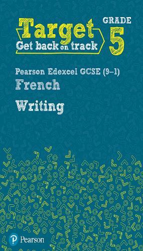 Target Grade 5 Writing AQA GCSE (9-1) French Workbook