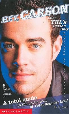 Hey Carson! Meet Trl's Carson Daly