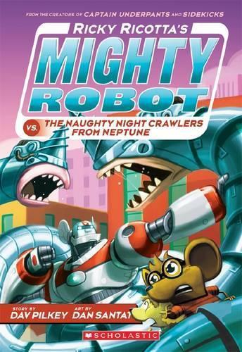 Ricky Ricotta's Mighty Robot vs the Naughty Night Crawlers from Neptune (#8)