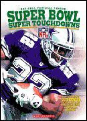 National Football League Super Bowl Super Touchdowns
