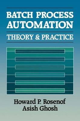 Batch Process Automation: Theory and Practice