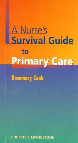 A Nurse's Survival Guide to Primary Care