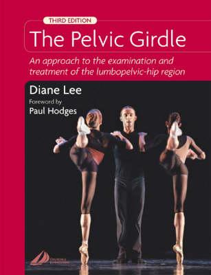 The Pelvic Girdle: An Approach to the Examination and Treatment of the Lumbo-pelvic-hip Region