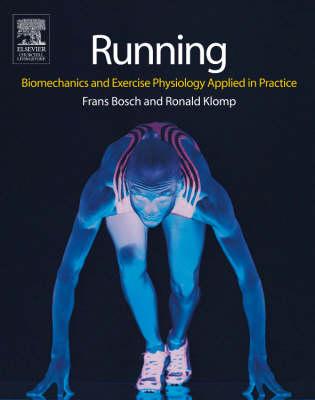 Running: Biomechanics and Exercise Physiology in Practice