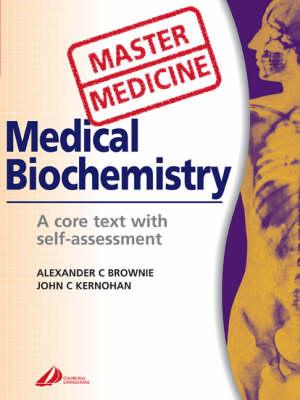 Medical Biochemistry: A Core Text with Self-assessment