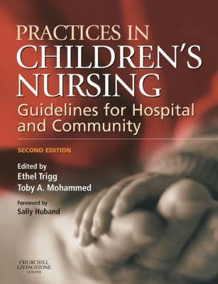Practices in Children's Nursing: Guidelines for Hospital and Community