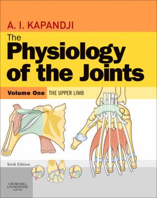 The Physiology of the Joints: Annotated Diagrams of the Mechanics of the Human Joints