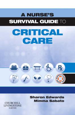 A Nurse's Survival Guide to Critical Care