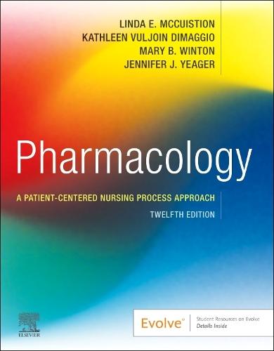 Pharmacology: A Patient-Centered Nursing Process Approach